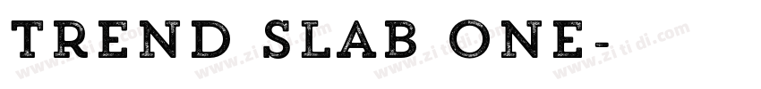 Trend Slab One字体转换 Trend Slab One字体转换